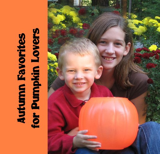View Autumn Favorites for Pumpkin Lovers by Linden Barrick