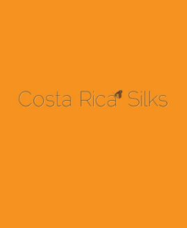 Costa Rica Silks book cover