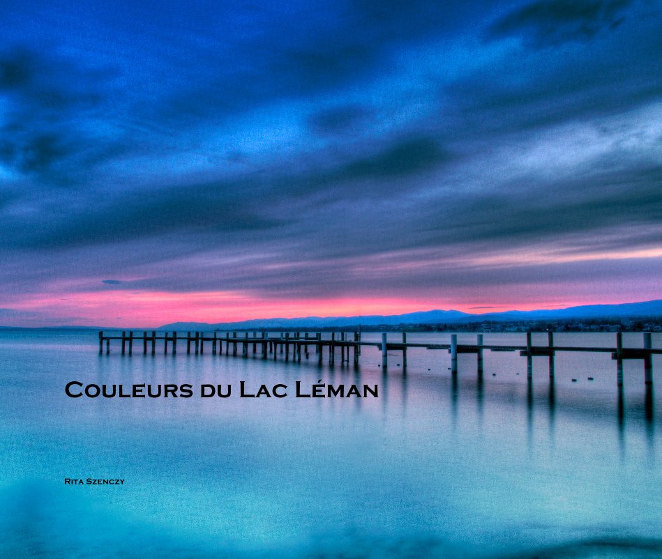View Couleurs du Lac Léman by Rita Szenczy