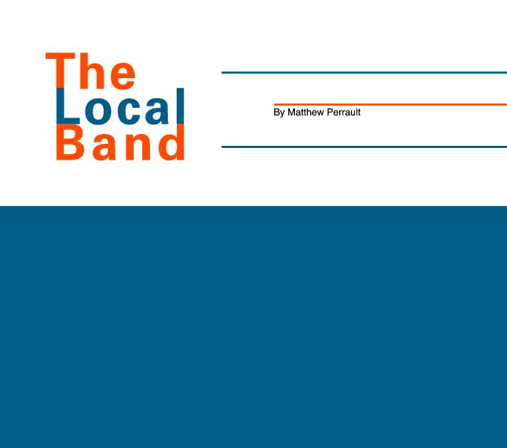 View The Local Band by Matthew Perrault