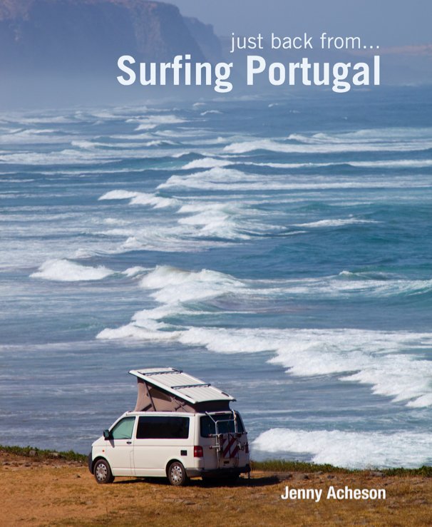 Ver just back from...Surfing Portugal por jenpenpics