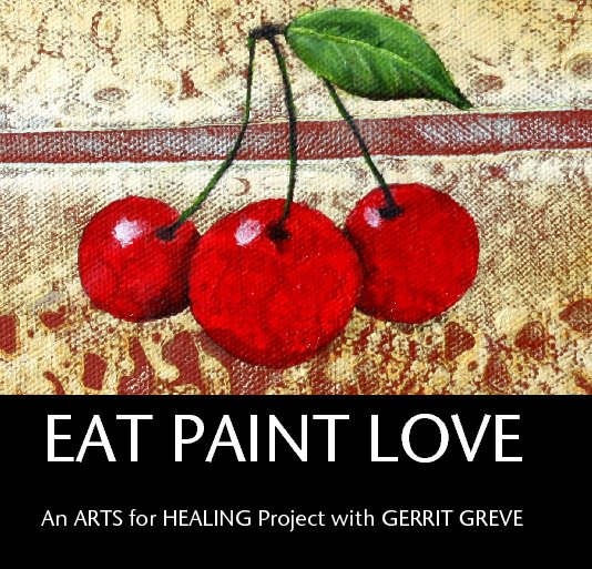 Ver EAT PAINT LOVE por GERRIT GREVE