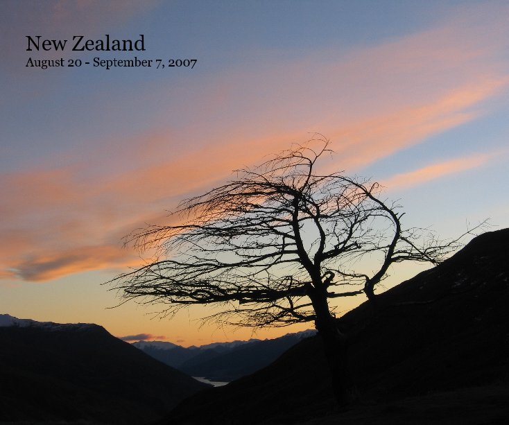 Ver New Zealand August 20 - September 7, 2007 por Michael and Cindy Bly