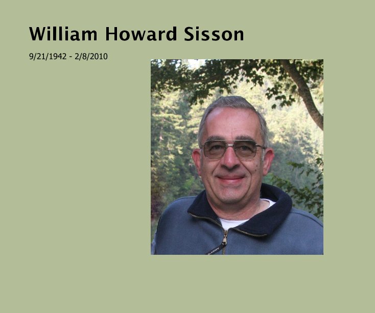 View William Howard Sisson by Sherry Sisson