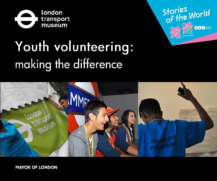 View Youth volunteering: making the difference by London Transport Museum