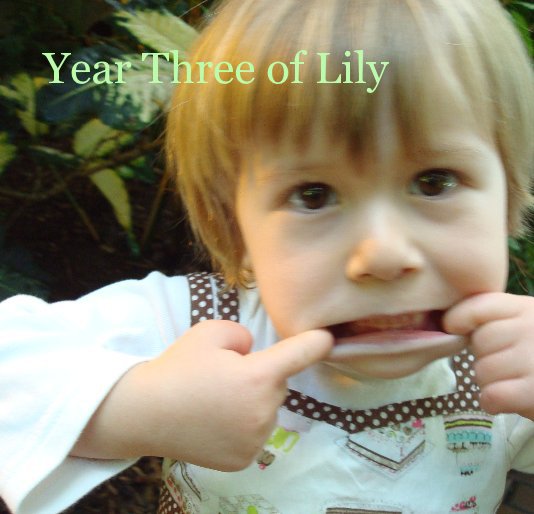 View Year Three of Lily by ltkomai