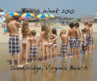 Carol's Beach Week 2010 Sandbridge, Virginia Beach book cover