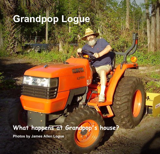 View Grandpop Logue by Photos by James Allen Logue