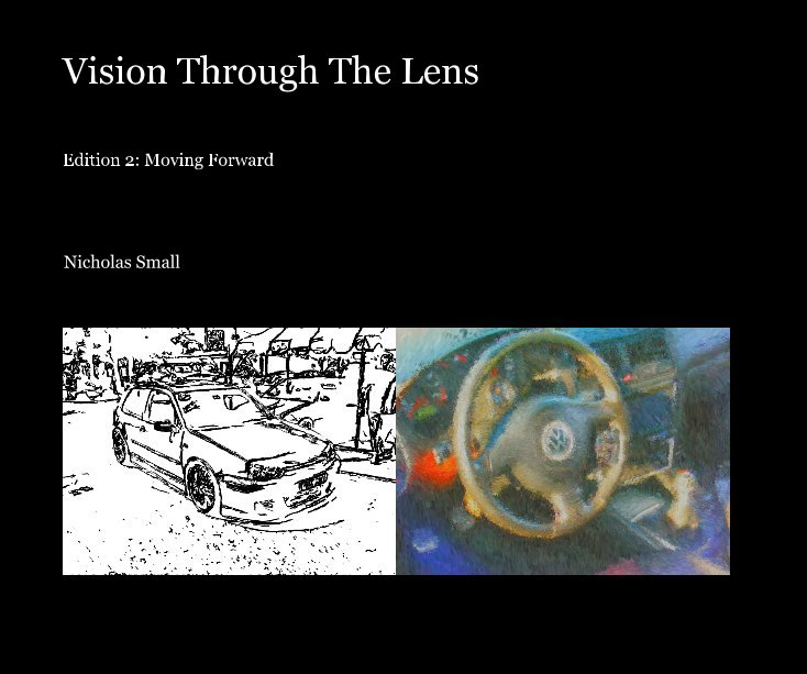 View Vision Through The Lens by Nicholas Small