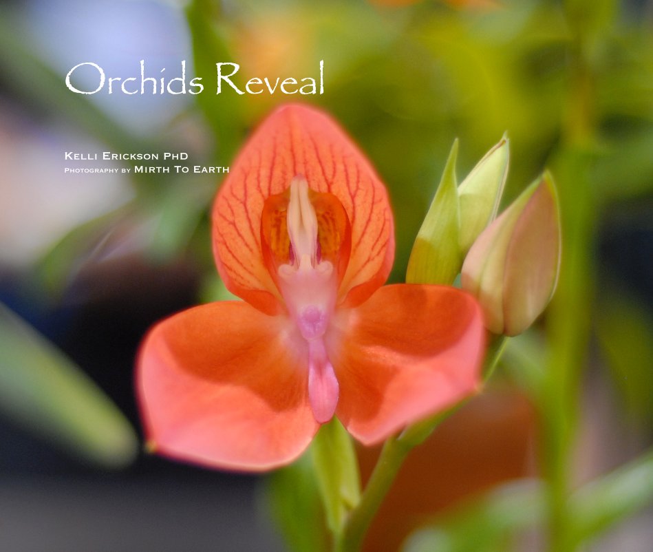 Ver Orchids Reveal por Kelli Erickson PhD Photography by Mirth To Earth