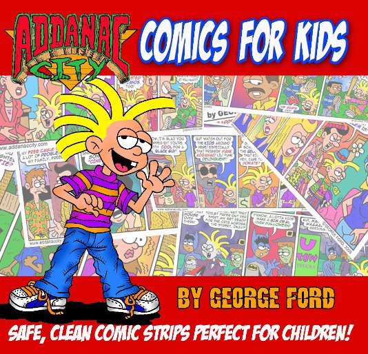 Visualizza Addanac City: Comics For Kids di George Ford