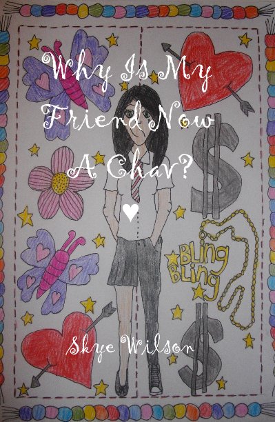 Ver Why Is My Friend Now A Chav? por Skye Wilson