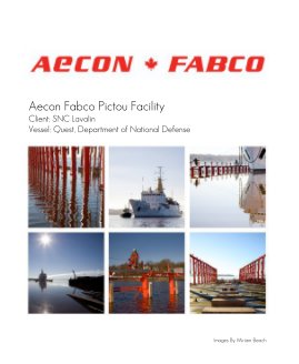 Aecon Fabco Pictou Facility Client: SNC Lavalin Vessel: Quest, Department of National Defense book cover
