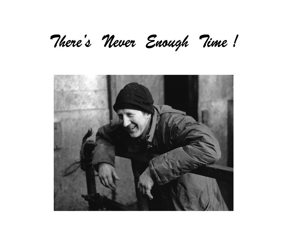 Visualizza There's Never Enough Time di George Coupe