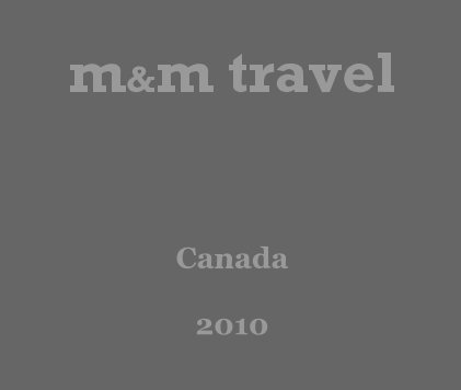 m&m travel Canada 2010 book cover