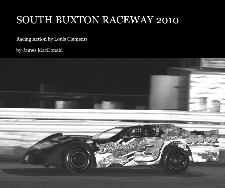 Ver SOUTH BUXTON RACEWAY 2010 por James MacDonald