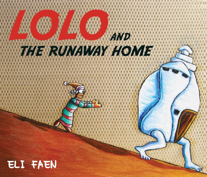 View Lolo and the runaway home by Eli Faen