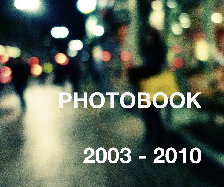 View PHOTOBOOK by 2003 - 2010