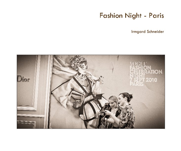 View Fashion Night - Paris by Irmgard Schneider