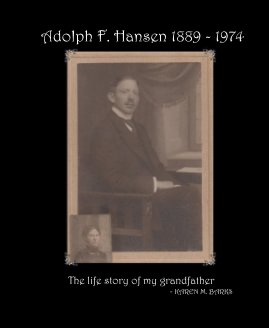 Adolph F. Hansen 1889 - 1974 book cover