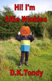 Hi! I'm Alfie Winkles book cover