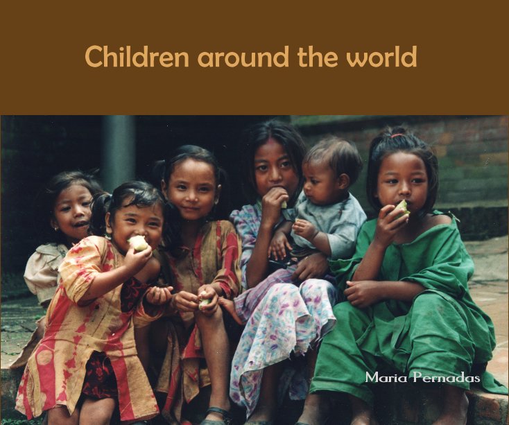 View Children around the world by Maria Pernadas