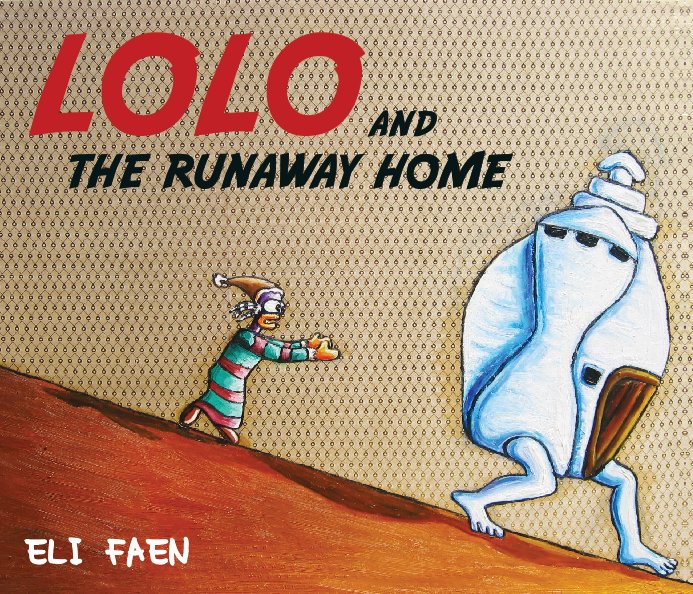 Visualizza Lolo and the runaway home di Eli Faen