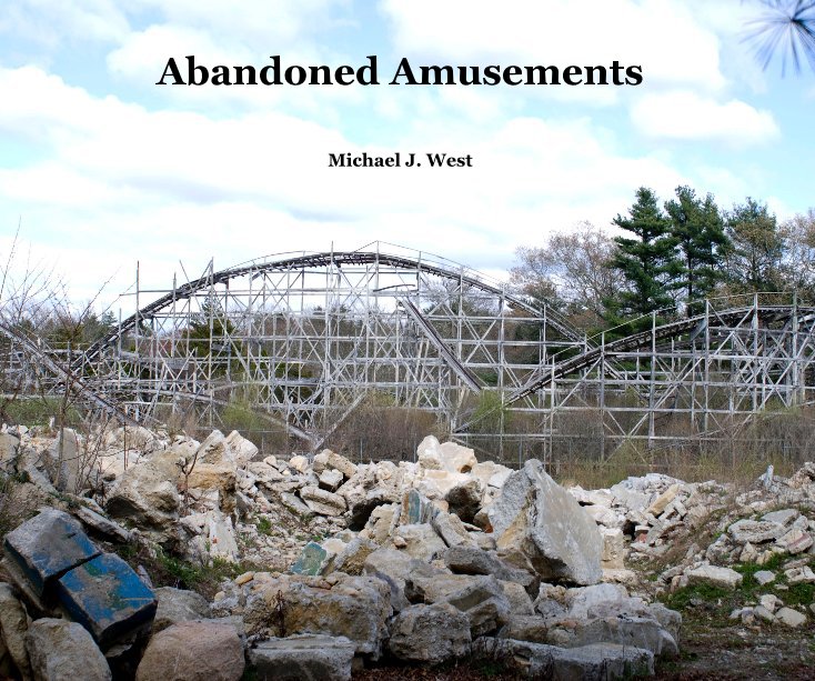 View Abandoned Amusements by Michael J. West