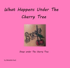 What Happens Under The Cherry Tree book cover