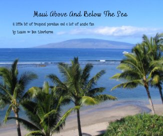 Maui Above And Below The Sea book cover