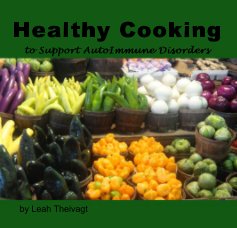 Healthy Cooking to Support AutoImmune Disorders book cover