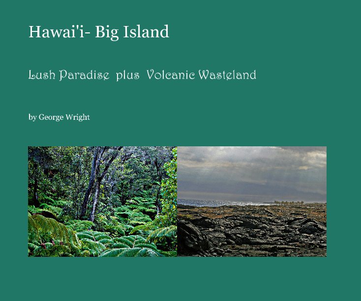 Visualizza Hawai'i- Big Island di George Wright
