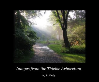 Images from the Thielke Arboretum book cover