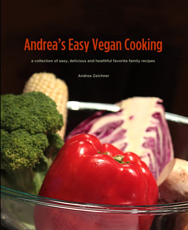 View Andrea’s Easy Vegan Cooking by grandie