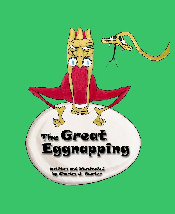 View The Great Eggnapping by Charles J. Murter