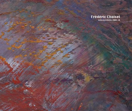 Frédéric Choisel Selected Works 2009-10 book cover