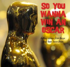 So You Wanna Win an Oscar book cover
