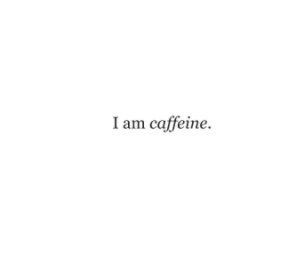 I am caffeine. book cover