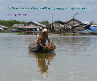 De Phnom Penh aux Temples d’Angkor, voyage au pays du sourire book cover