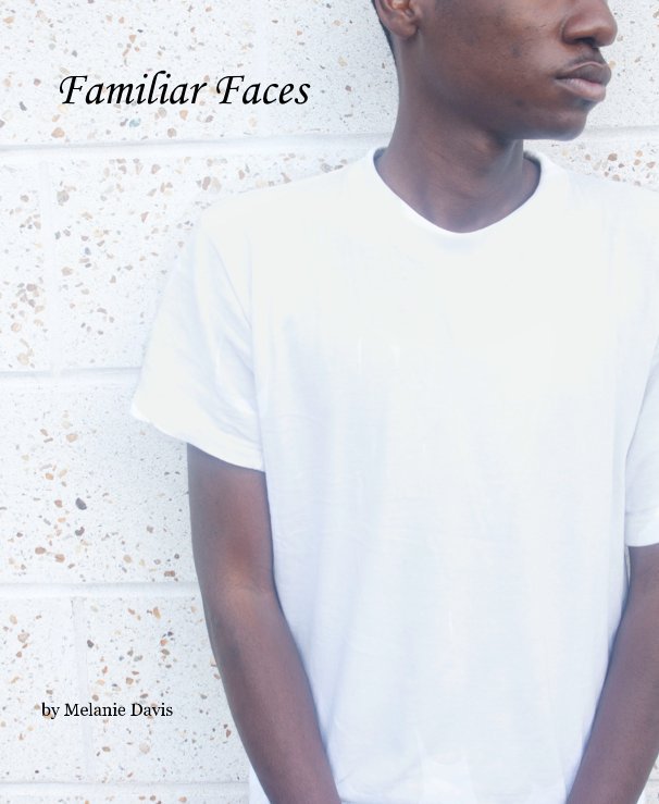 Ver Familiar Faces por Melanie Davis