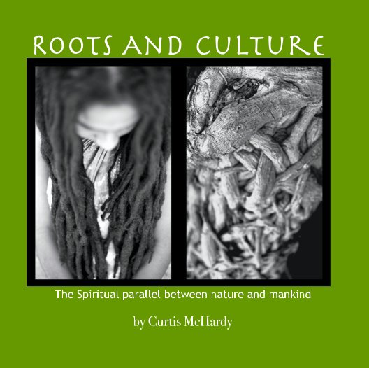View Roots And Culture by Curtis McHardy