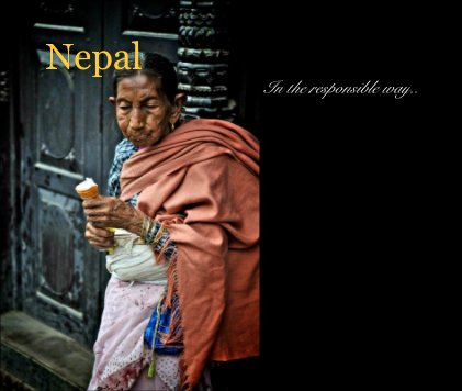 Nepal - In the responsible way.. book cover