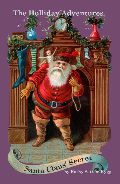 Ver Santa Claus' Secret por Kathy Sattem Rygg