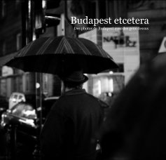 Budapest etcetera Des photos de Budapest avec des gens dessus book cover