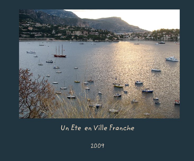 Visualizza Un Ete  en Ville Franche di 2009