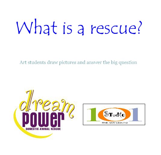 Visualizza What is a rescue? di Richard Wegrzyn