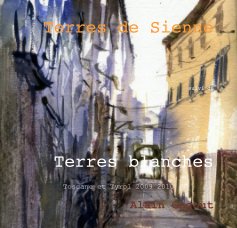 Terres de Sienne suivi de Terres blanches book cover