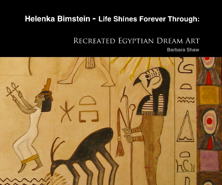 View Helenka Bimstein - Life Shines Forever Through: by Barbara Shaw