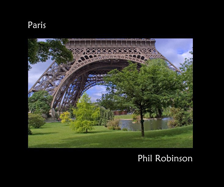 View Paris by Phil Robinson