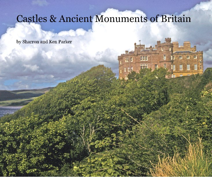 Ver Castles & Ancient Monuments of Britain por Sharron and Ken Parker